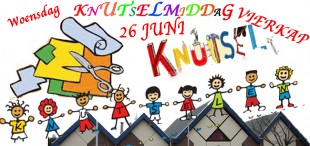 KNUTSELMIDDAG 26 JUNI